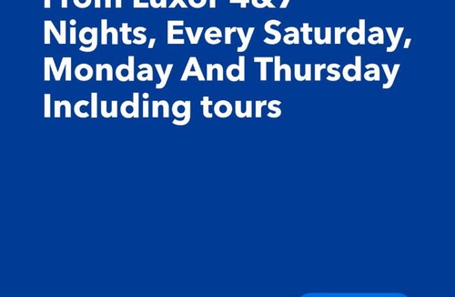 Luxor Resort | Nefertari Nile Cruise From Luxor 4&7 Nights, Every Saturday, Monday And Thursday with tours